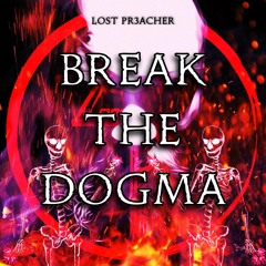 Break The Dogma