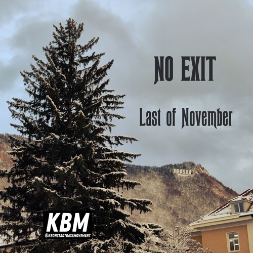 NO EXIT - Last of November