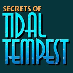 Secrets Of Tidal Tempest - Queue Music #1 [Past]