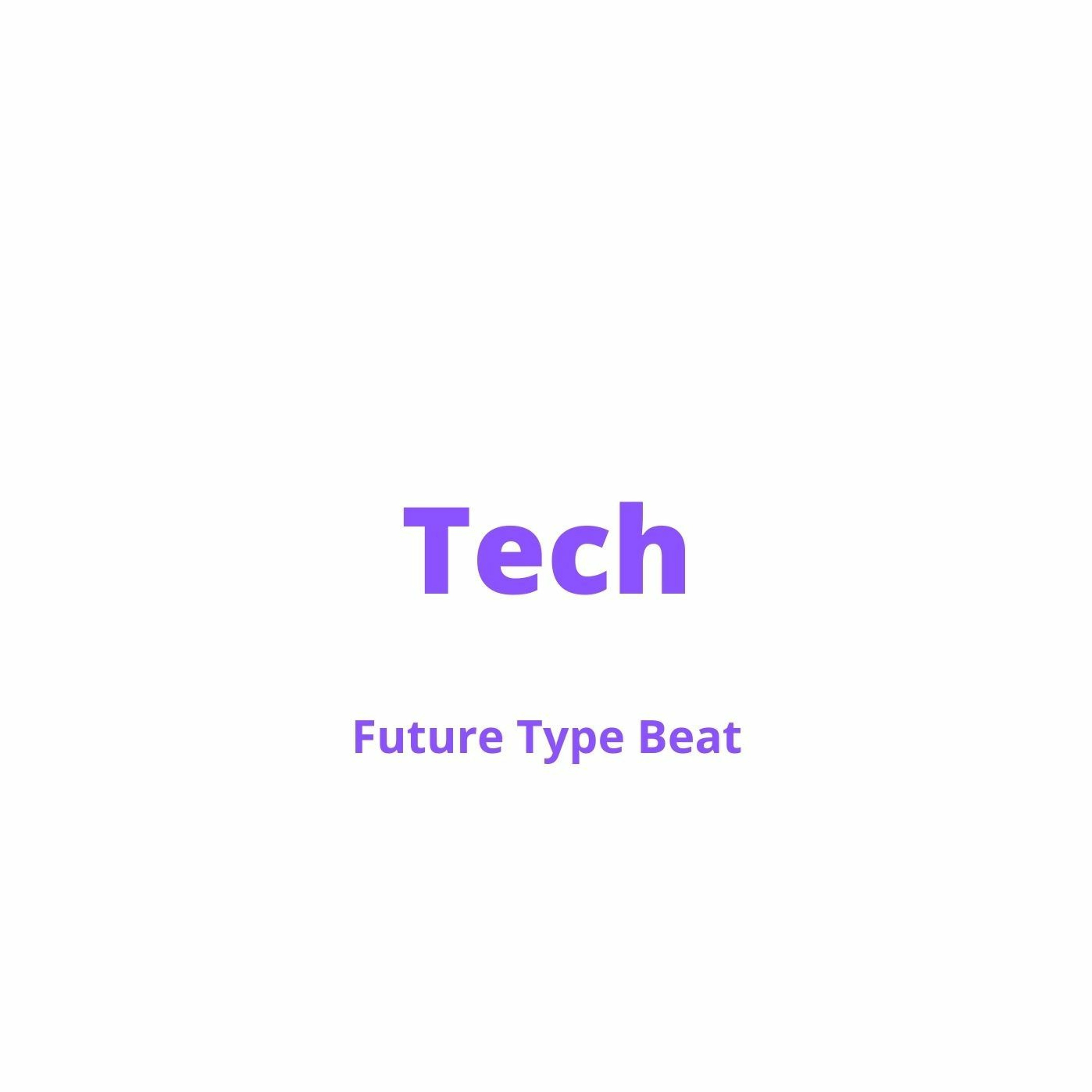 Future Type Beat - "Tech" | Hard Trap Instrumental episode artwork