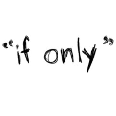 IfOnly