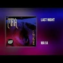 Ma1a - Last Night (SkullBreaks Mashup)