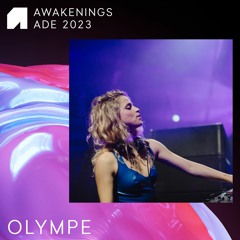 Olympe - Awakenings x X ADE 2023