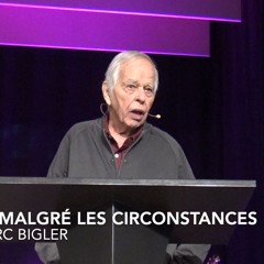 Jean-Marc Bigler : La joie au delà des circonstances