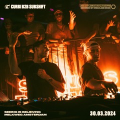 Curbi B2B Subshift @ Seeing is Believing at Melkweg Amsterdam - 30.03.2024
