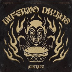 INFERNO DRUMS (Mixtape)