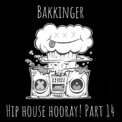 Hip House Hooray! Mix 14
