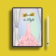 36 gowns and evening dresses for women to style: Design and create your fashion style workbook.