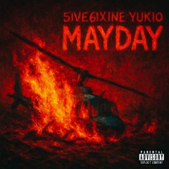 5ive6ix1ne Yukio - MayDay (Prod.Relos)
