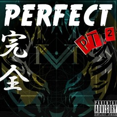 PERFECT PT.2 (prod.Beatz Era)