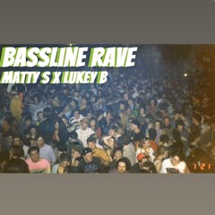 Bassline rave-Matty S x Lukey B prod by KMPY