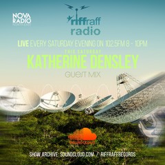 Riffraff Radio show 001 - Katherine Densley