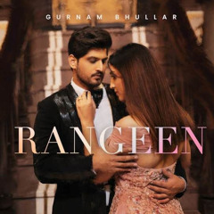 Rangeen | Gurnam Bhullar