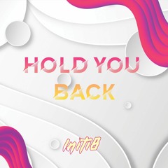 Initi8 - Hold You Back (Radio Edit)