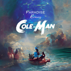 Cole-Man - Paradise (Sonny Olivera Remix) [Craze]