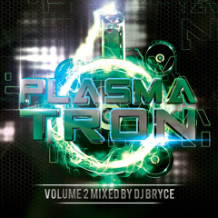 Plasmatron Vol 2 (Mixed By Dj Reactive & Dj Bryce)