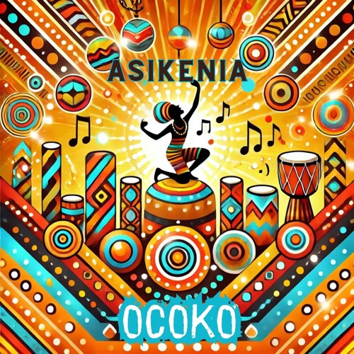 Ocoko - Asikenia (Orginal Mix)