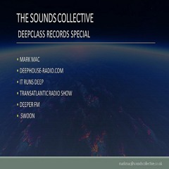 THE SOUNDS COLLECTIVE DEEPCLASS RECORDS SPECIAL WITH MARK MAC