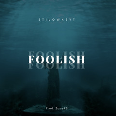 FOOLISH