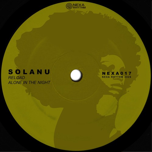 Solanu -  Reload (Original Mix) | NEXA017 | Pre - Listening