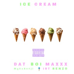 Ice Cream Feat. IBT Benzo & MyExBenji