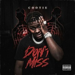 Cootie — Don't Miss (Nah Nah)