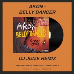 Akon - Bananza (Belly Dancer) - (Dj Juize 'Amapiano' Remix)