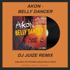 Akon - Bananza (Belly Dancer) - (Dj Juize 'Amapiano' Remix) (HYPEDDIT #19)