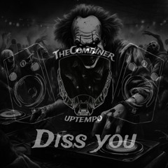 Diss you