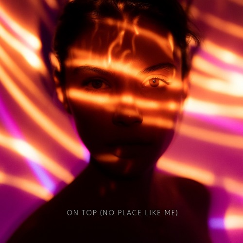 On Top (No Place Like Me)