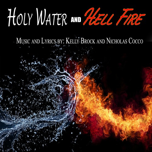 Stream Holy Water And Hell Fire Kelly Demo Master By Coccomusic Underdog Music Publishing Listen Online For Free On Soundcloud Stream Holy Water And Hell Fire Kelly Demo Master By Coccomusic Underdog Music Publishing Listen Online For Free On Soundcloud