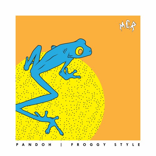 PANDOH - Froggy Style