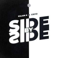 Kilian K & CISYO - Side By Side