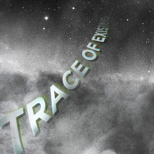 Trace of Existence