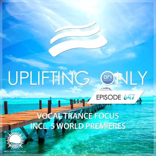  Ori Uplift - Uplifting Only 647 (2025-07-03) 