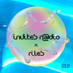 Invites Radio ft. Riles (IR018)