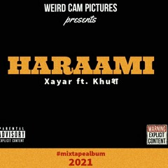 Haraami ft. Khuश (Explicit)
