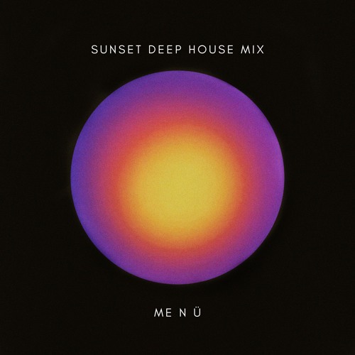 Sunset Hope House Mix (me n ü)