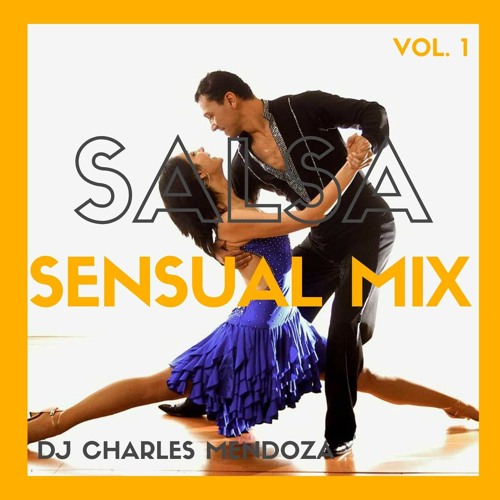 Salsa Sensual Mix Vol. 1 [2020] - Dj Charles Mendoza