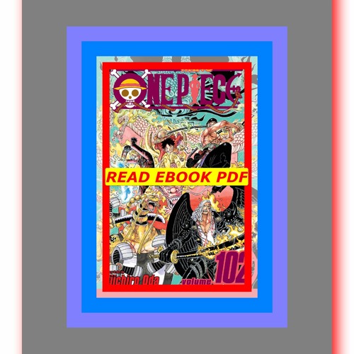 Stream Read [ebook](PDF) One Piece Vol. 102 by Eiichiro Oda by