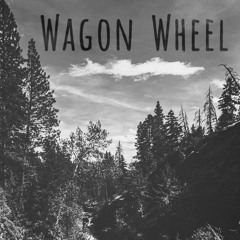 Wagon Wheel (Darius Rucker)