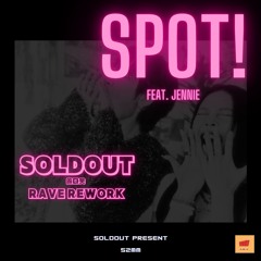 Zico, Jennie - Spot! (Rave Rework)