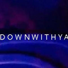 Down With Ya (Original Mix)