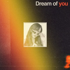 Dream Of You