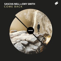 Sascha Nell - Come Back (feat. Emy Smith)