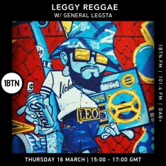 Leggy Reggae with General Legsta - 16.03.2023