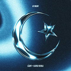 LÄUFF & Eloise Keeble - At Night (Extended Mix)