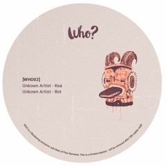 Unknown Artist - Bot [WHO02]