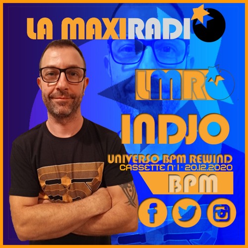 UNIVERSO BPM REWIND Cassette 1 - 20/12/20 - LA MAXI RADIO -