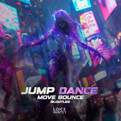 Jump Dance Move Bounce (Loick Master blootleg)